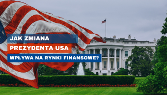 Jak zmiana prezydenta USA wpływa na rynki finansowe?